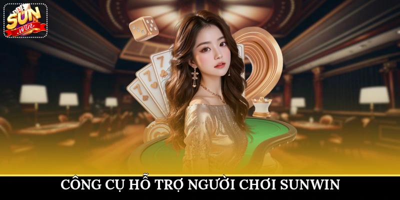Công cụ hỗ trợ người chơi Sunwin