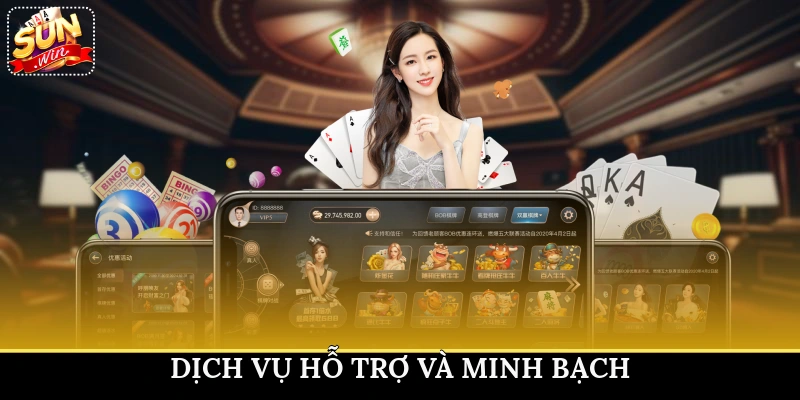 Dịch vụ hỗ trợ và minh bạch