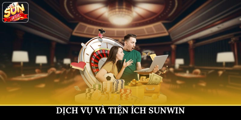 Dịch vụ và tiện ích SunWin